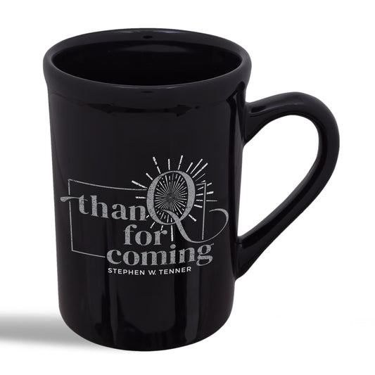 ThanQ For Coming Coffee Mug