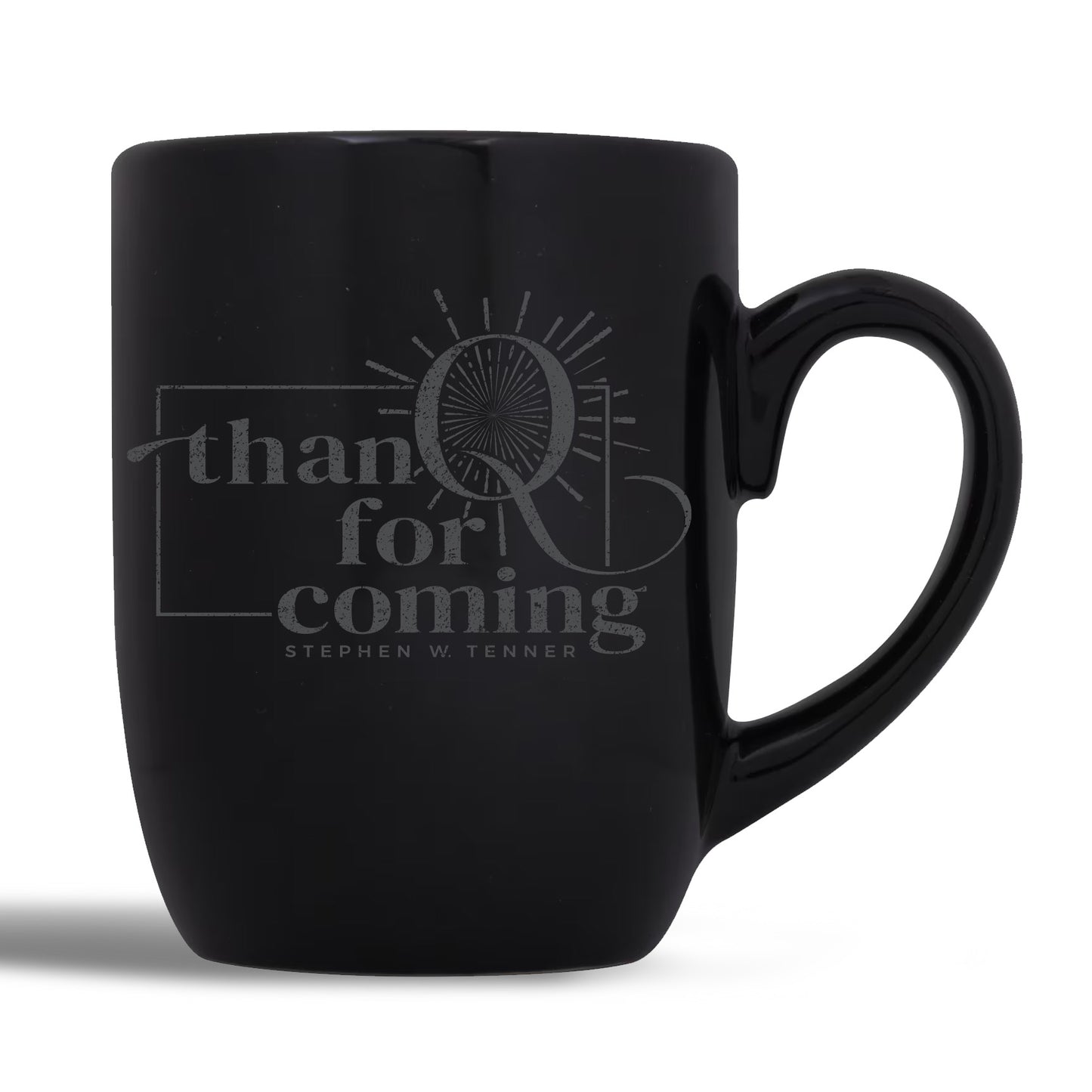 ThanQ For Coming Coffee Mug